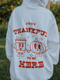 Friday + Saturday - Thankful To Be Here Graphic Hoodie