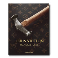 Assouline - Louis Vuitton Manufactures Classic Book
