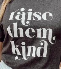 Isla & Skye - Raise Them Kind Tee