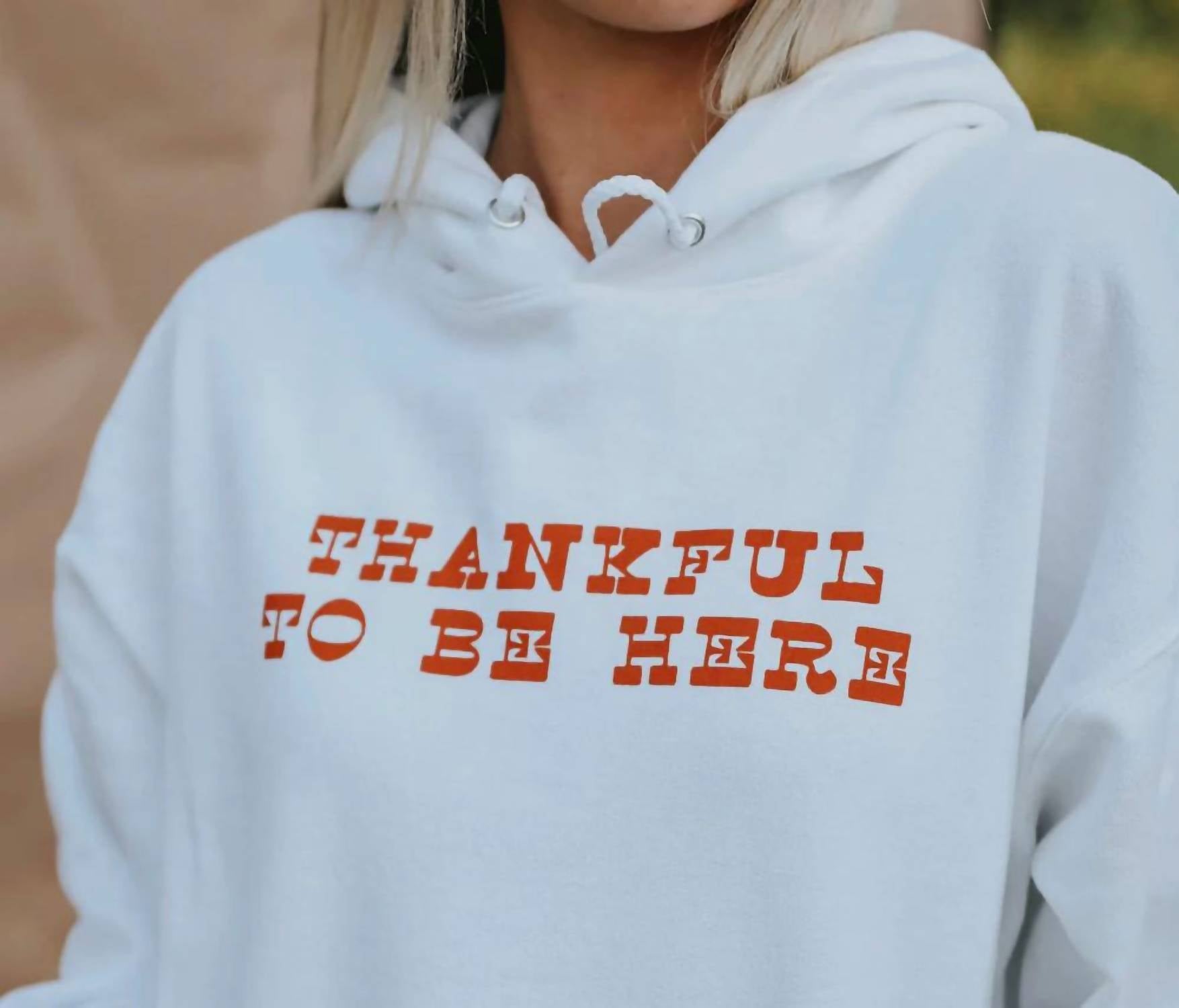 Friday + Saturday - Thankful To Be Here Graphic Hoodie