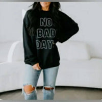 Sweet Claire - No Bad Days Puff-Print Sweatshirt