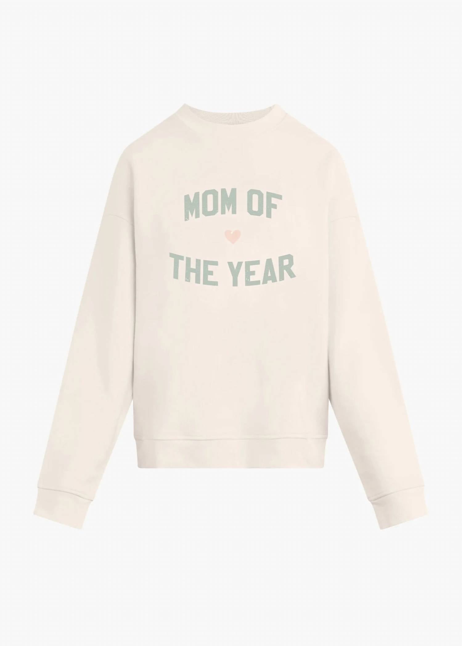 Favorite Daughter - Women's "Mom Of The Year" Sweatshirt