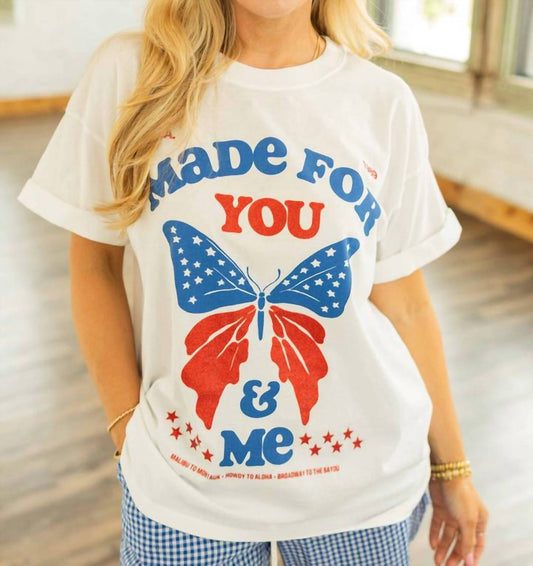 Girl Dangerous - Made For You And Me T-shirt