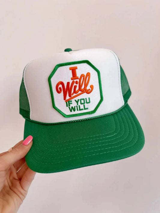 Social Statement - Women's I Will If You Will Trucker Hat