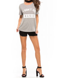 South Parade - I Don't Do Basic Lola Loose Tee