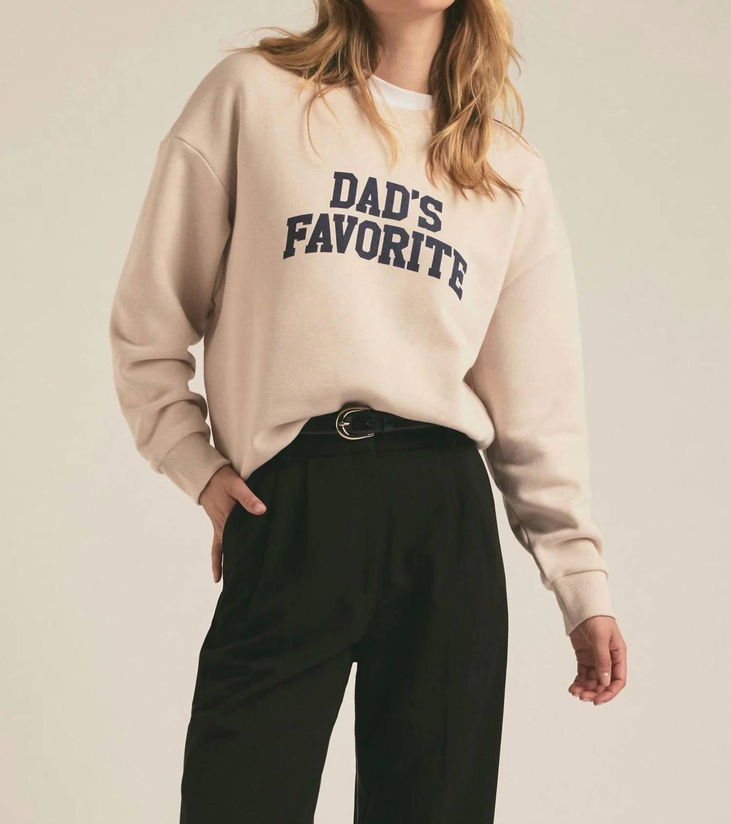 Favorite Daughter - Dad’s Favorite Sweatshirt