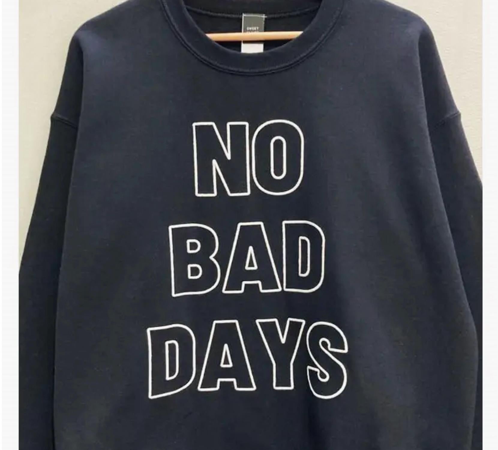 Sweet Claire - No Bad Days Puff-Print Sweatshirt