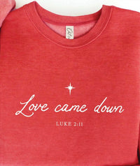 Oat Collective - Unisex Love Came Down Luke 2:11 Graphic Sweatshirt