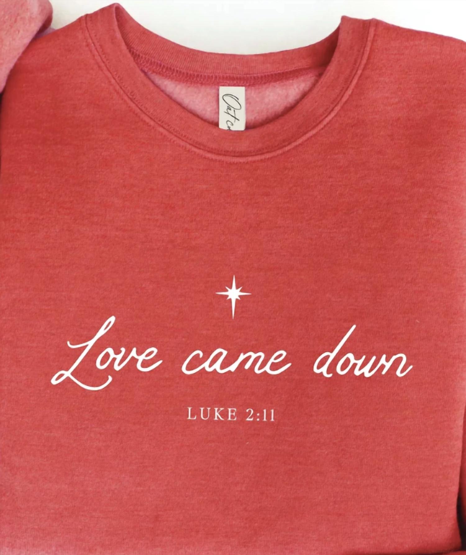 Oat Collective - Unisex Love Came Down Luke 2:11 Graphic Sweatshirt