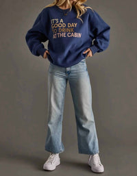Panache Apparel - It’s A Good Day To Drink At The Cabin Sweatshirt
