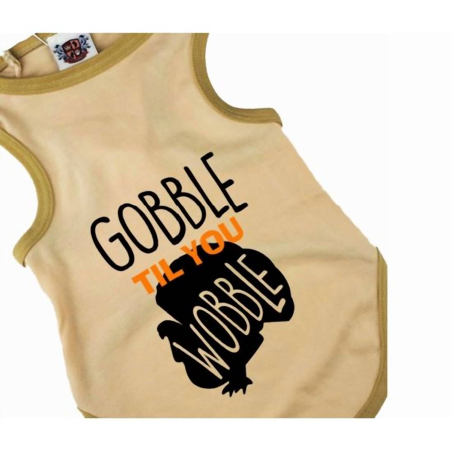 Little Earth Productions - Gobble Til You Wobble Dog Tee