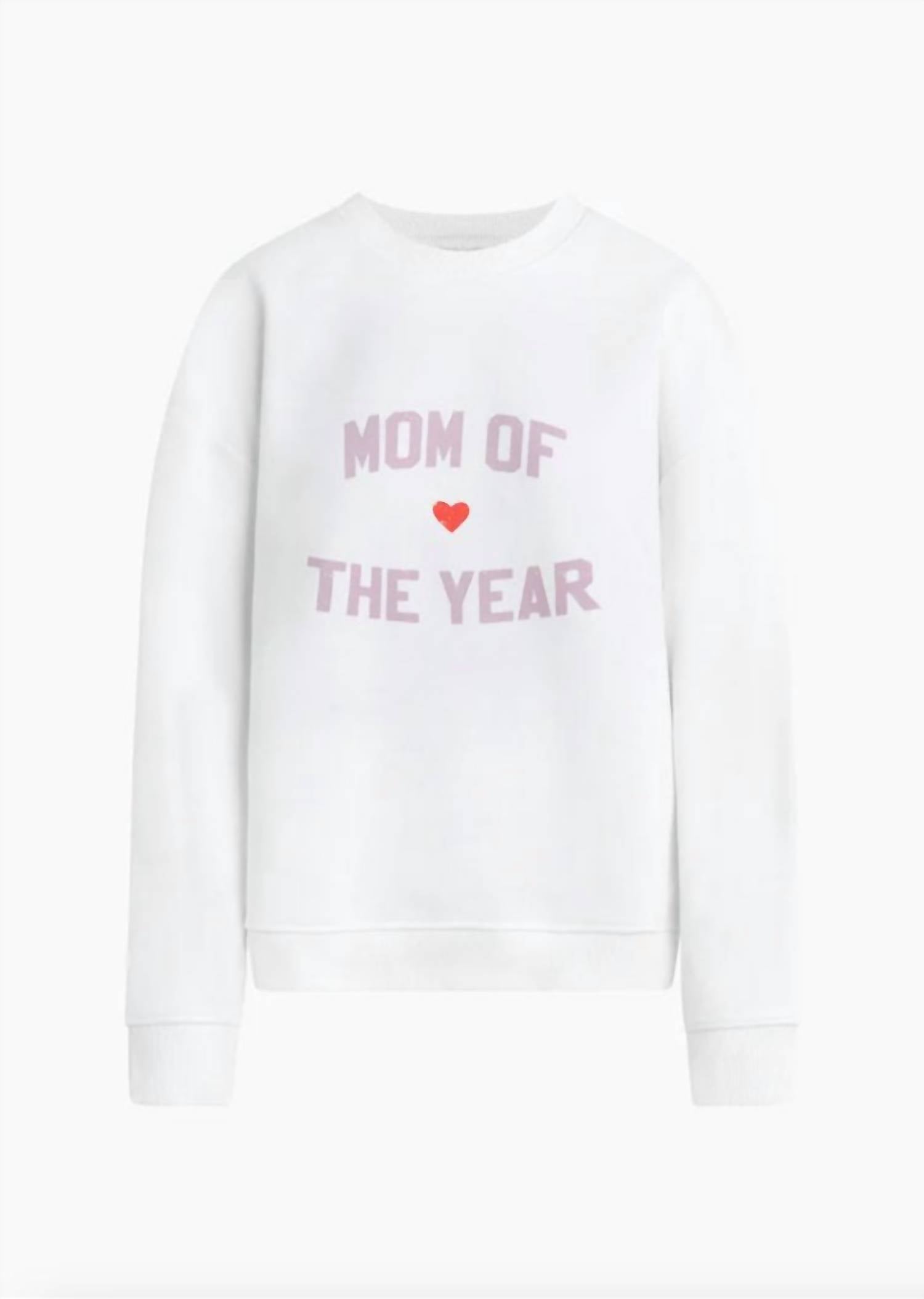 Favorite Daughter - Mom Of The Year Sweatshirt