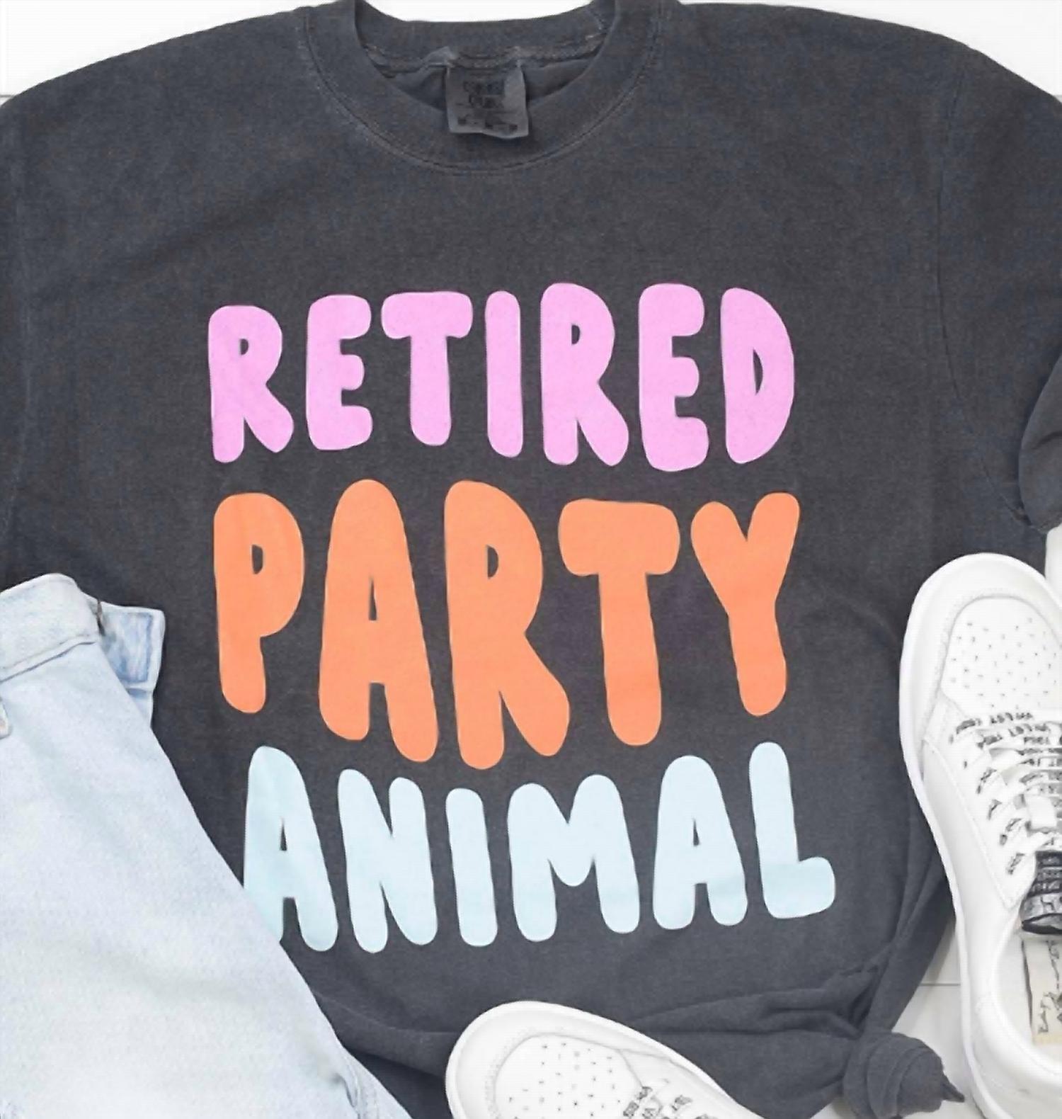 Comfort Colors - Women's Retired Party Animal Funny Graphic Tee