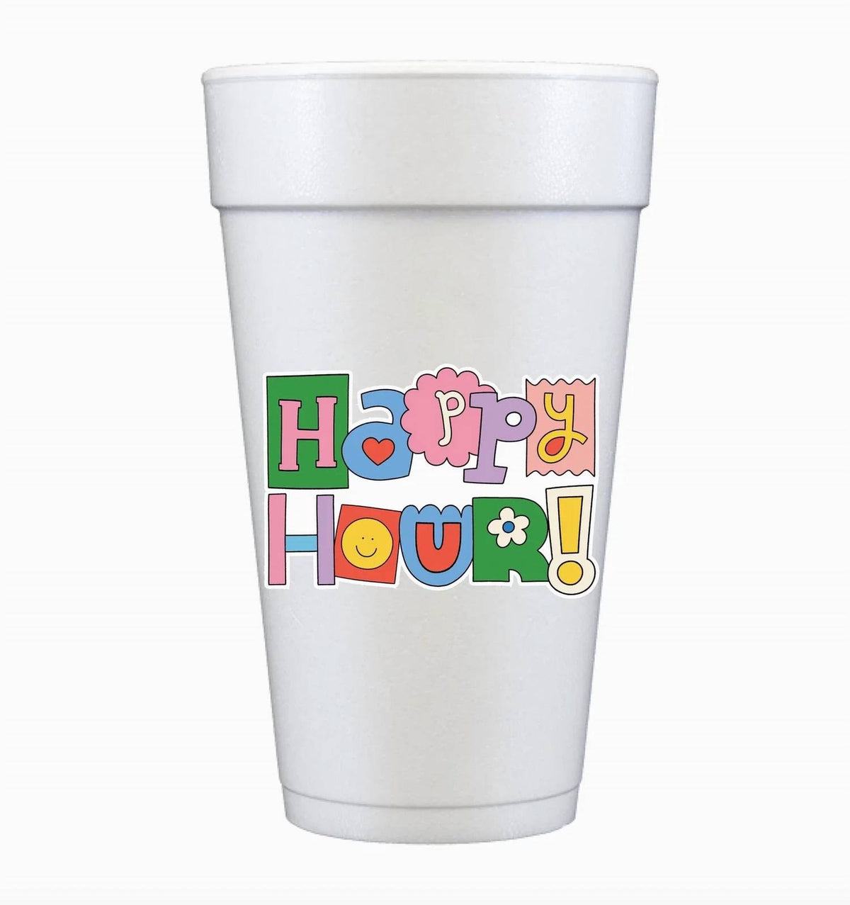 Sip Hip Hooray - Happy Hour Foam Cups