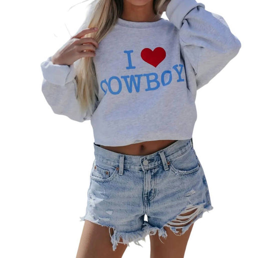 Charlie Southern - I Love Cowboys Graphic Sweatshirt