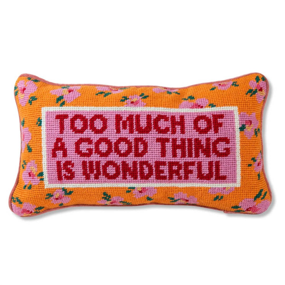 Furbish Studio - Too Much Needlepoint Pillow