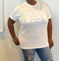 Melissa Masse - Get Your Laws Off My Body T-shirt - clothing - cotton - graphic